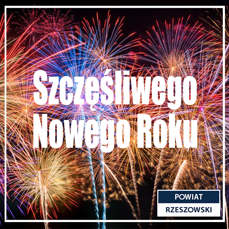 Życzenia na Nowy Rok 2022 Starosty Rzeszowskiego Józefa Jodłowskiego