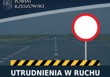 Zamknięcie odcinka drogi powiatowej Rzeszów - Matysówka - Chmielnik [AKTUALIZACJA]