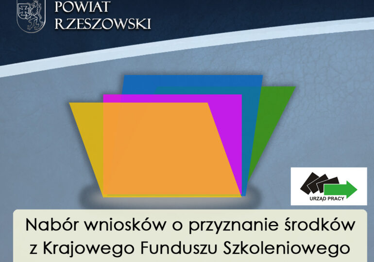 Nabór wniosków o przyznanie środków z Krajowego Funduszu Szkoleniowego