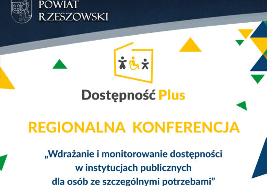 Regionalna konferencja „Wdrażanie i monitorowanie dostępności w instytucjach publicznych dla osób ze szczególnymi potrzebami”.