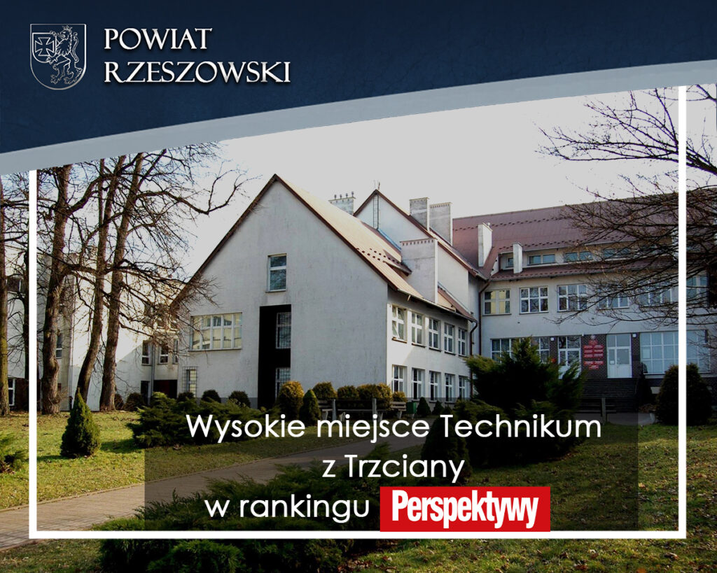 Technikum z Trzciany w rankingu „Perspektyw”