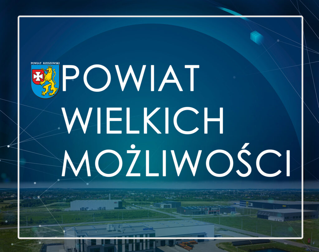 POWIAT WIELKICH MOŻLIWOŚCI