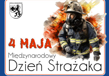 4 Maja - Międzynarodowy Dzień Strażaka
