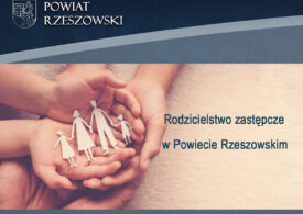 Rodzicielstwo zastępcze w Powiecie Rzeszowskim