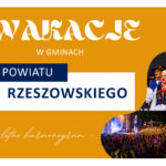 Wakacje w gminach Powiatu Rzeszowskiego