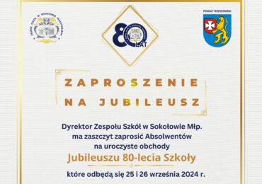 Zaproszenie na Jubileusz 80 - lecia Zespołu Szkół w Sokołowie Młp.