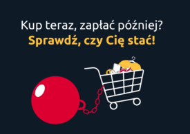 Sprawdź, czy Cię stać!