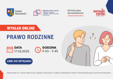 Stowarzyszenie Sursum Corda zaprasza na darmowy wykład online pt. „Prawo rodzinne” w ramach edukacji prawnej