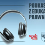 Podcasty z zakresu edukacji prawnej