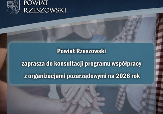 Konsultacje projektu Programu współpracy Powiatu Rzeszowskiego z organizacjami pozarządowymi na 2026 rok