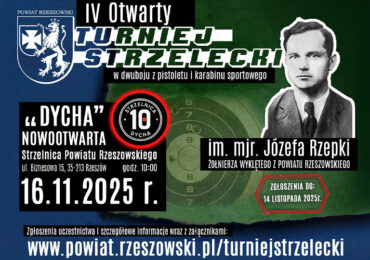 Ruszyły zapisy - sprawdź celność w IV Turnieju Strzeleckim im. mjr. Józefa Rzepki na nowej strzelnicy „Dycha”!