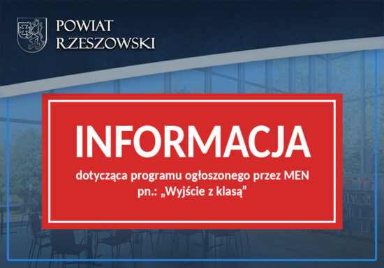 Informacja dotycząca programu ogłoszonego przez Ministerstwo Edukacji Narodowej pn.: „Wyjście z klasą”