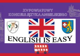 Zapraszamy na XV Powiatowy Konkurs Języka Angielskiego „ENGLISH IS EASY”! - copy