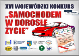 XVI edycja Wojewódzkiego Konkursu pod hasłem „Samochodem w dorosłe życie”