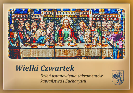 Wielki Czwartek - dzień ustanowienia Sakramentów i Kapłaństwa