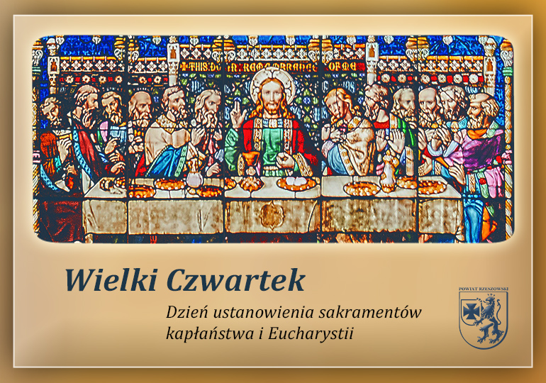 Wielki Czwartek - dzień ustanowienia Sakramentów i Kapłaństwa