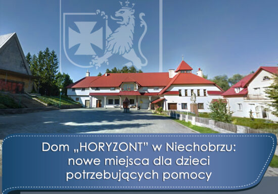 Dom „Horyzont” w Niechobrzu: nowe miejsca dla dzieci potrzebujących pomocy