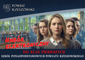 Nabór elektroniczny do klas pierwszych szkół ponadpodstawowych Powiatu Rzeszowskiego 2026/2027