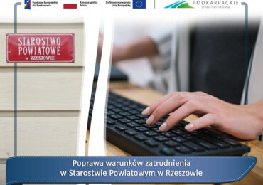 Powiat Rzeszowski pozyskał fundusze na rozwój i poprawę warunków zatrudnienia