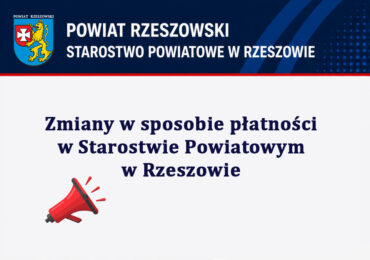 Zmiany w formie płatności w Starostwie Powiatowym w Rzeszowie