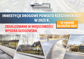 Powiatowe inwestycje drogowe w Wysokiej Głogowskiej