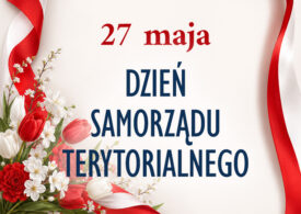 27 maja - Dzień Samorządu Terytorialnego