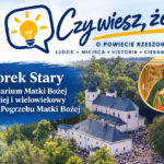 Borek Stary. Sanktuarium Matki Bożej Boreckiej i wielowiekowy obrzęd Pogrzebu Matki Bożej