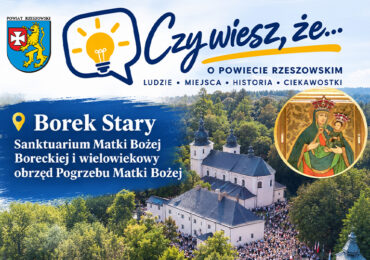 Borek Stary. Sanktuarium Matki Bożej Boreckiej i wielowiekowy obrzęd Pogrzebu Matki Bożej