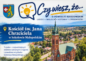 Kościół św. Jana Chrzciciela w Sokołowie Małopolskim. Historia jednej z najważniejszych świątyń powiatu rzeszowskiego